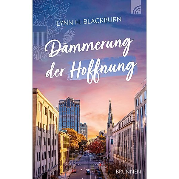 Dämmerung der Hoffnung / Raleigh-Serie Bd.2, Lynn H. Blackburn