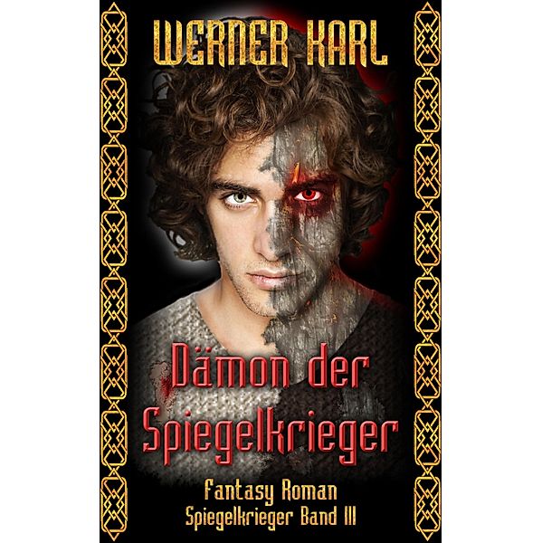 Dämon der Spiegelkrieger, Werner Karl