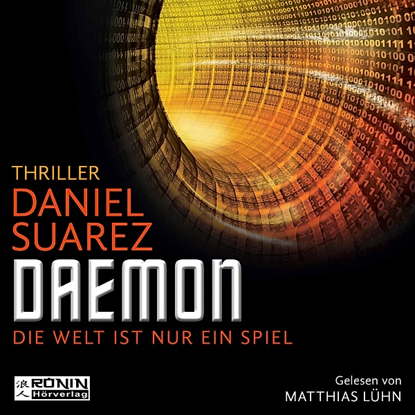 Daemon - Die Welt ist nur ein Spiel - 1 - Daemon, Daniel Suarez