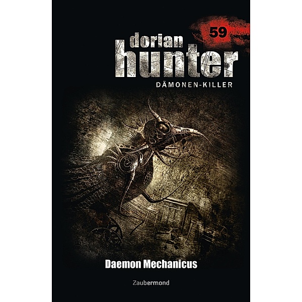 Daemon Mechanicus / Dorian Hunter Bd.59, Uwe Voehl, Christian Montillon