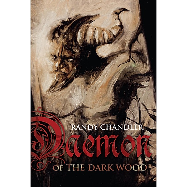Daemon of the Dark Wood, Randy Chandler