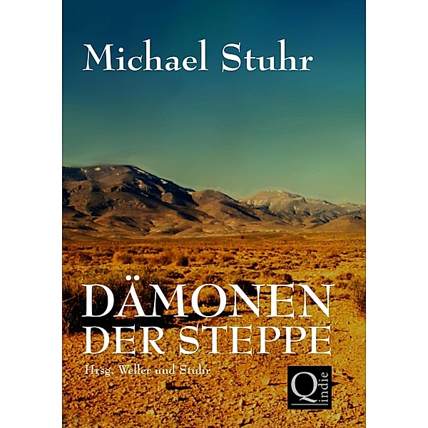 DÄMONEN DER STEPPE, Michael Stuhr