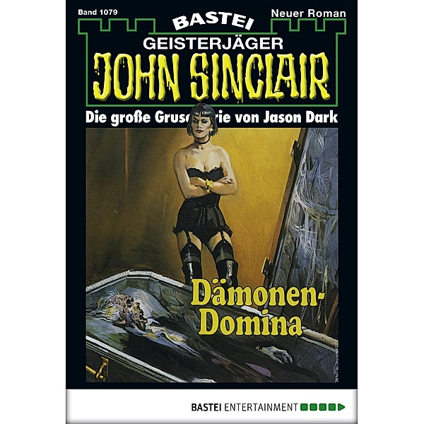Dämonen-Domina / John Sinclair Bd.1079, Jason Dark