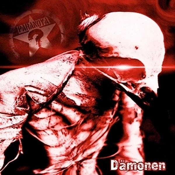 Dämonen (+Download), Paranoya