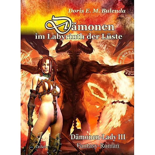 Dämonen im Labyrinth der Lüste / Dämonenlady Bd.3, Doris E. M. Bulenda