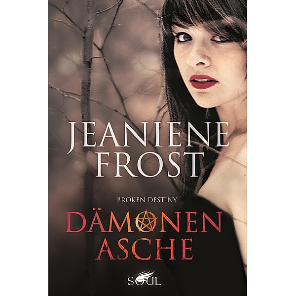 Dämonenasche / Broken Destiny Bd.1, Jeaniene Frost