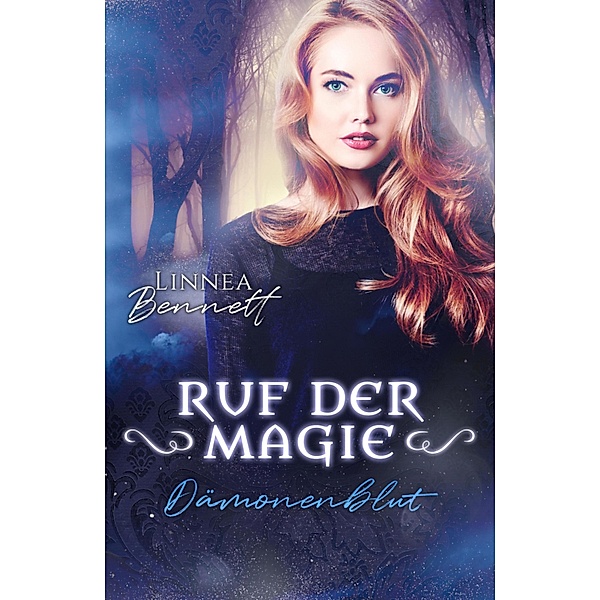 Dämonenblut / Ruf der Magie Bd.1, Linnea Bennett