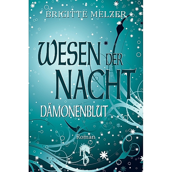Dämonenblut / Wesen der Nacht Bd.2, Brigitte Melzer