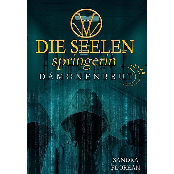 Dämonenbrut / Die Seelenspringerin Bd.6, Sandra Florean