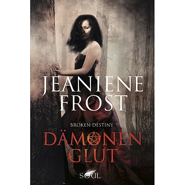 Dämonenglut / Broken Destiny Bd.3, Jeaniene Frost