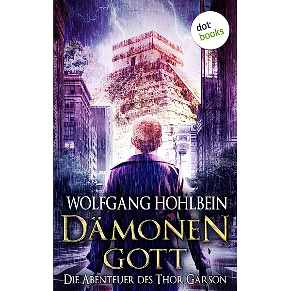 Dämonengott / Thor Garson Bd.1, Wolfgang Hohlbein
