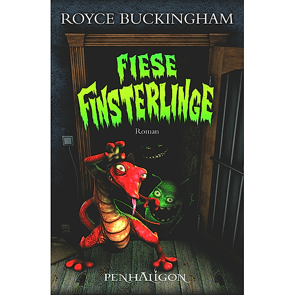 Dämonenhüter Band 3: Fiese Finsterlinge, Royce Buckingham