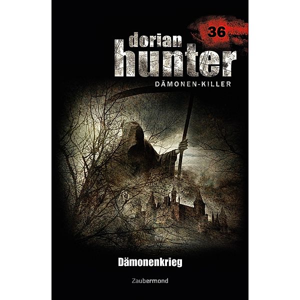 Dämonenkrieg / Dorian Hunter Bd.36, Martin Kay, Oliver Fröhlich