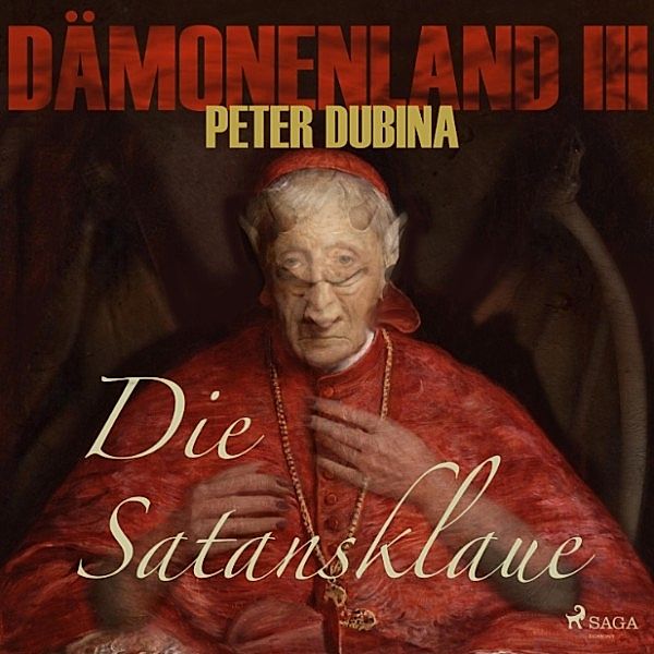 Dämonenland - 3 - Dämonenland, 3: Die Satansklaue (Ungekürzt), Peter Dubina