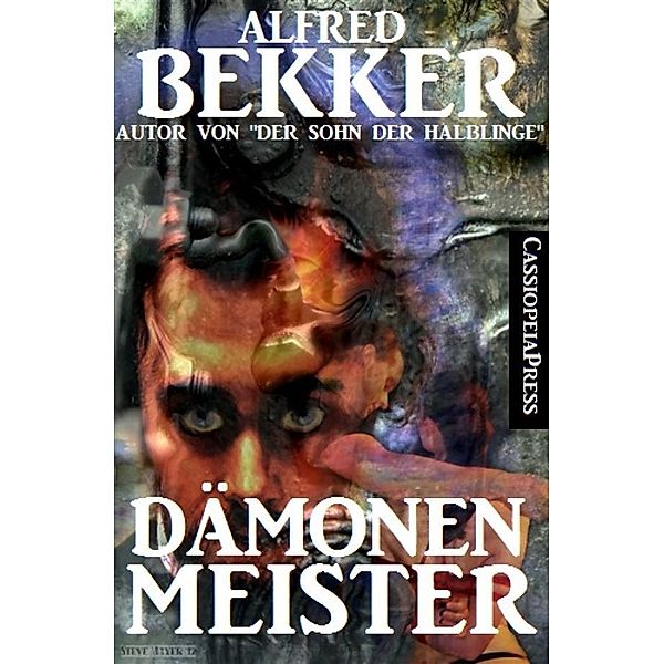 Dämonenmeister (Roman), Alfred Bekker