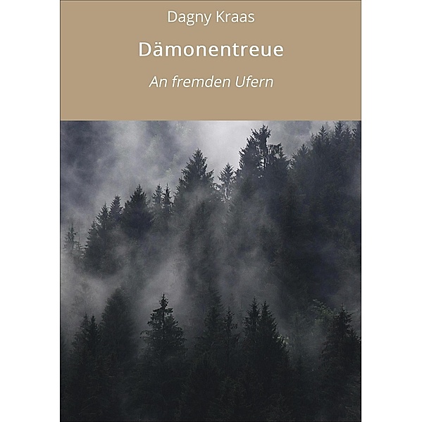 Dämonentreue / Dämonentreue Bd.4, Dagny Kraas