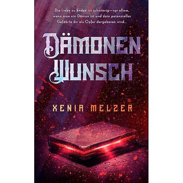 Dämonenwunsch / Dämonengefährten-Serie Bd.1, Xenia Melzer