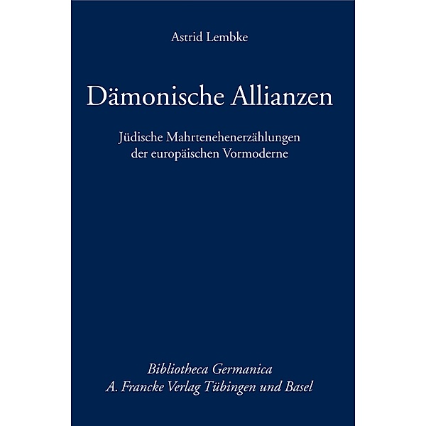Dämonische Allianzen / Bibliotheca Germanica Bd.60, Astrid Lembke