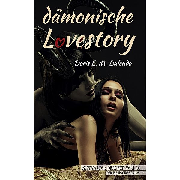 Dämonische Lovestory, Doris E. M. Bulenda