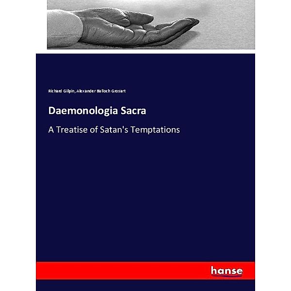 Daemonologia Sacra, Richard Gilpin, Alexander Balloch Grosart