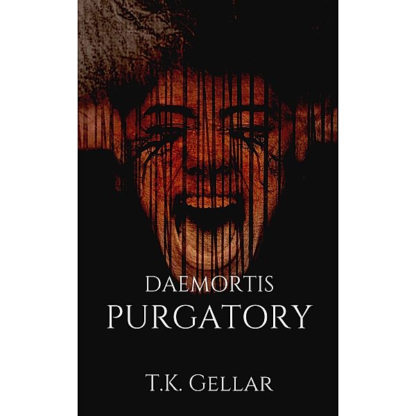 Daemortis: Purgatory (Novels) / Novels, T. K. Gellar