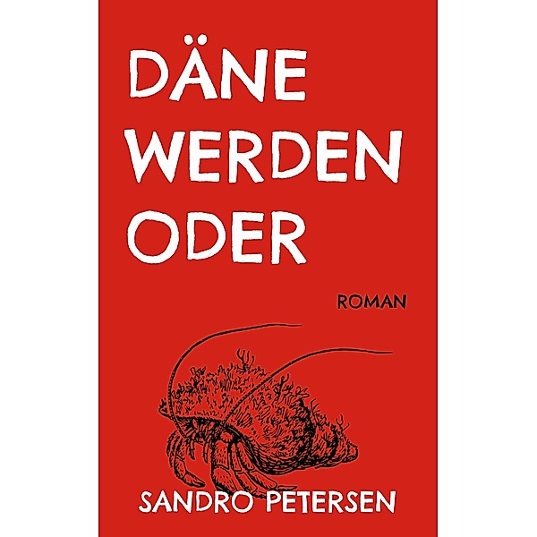 Däne Werden Oder, Sandro Petersen