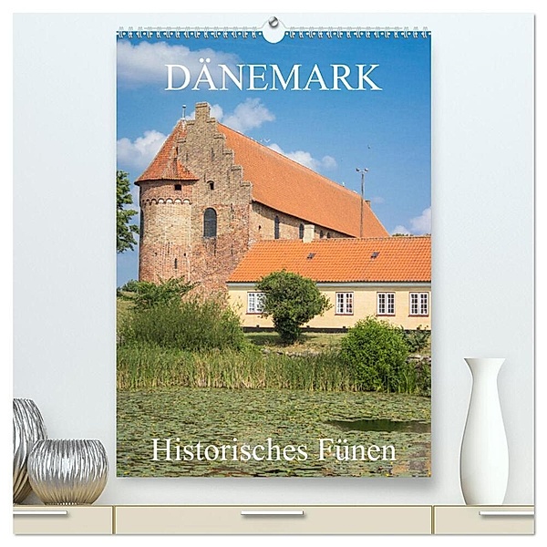 Dänemark - Historisches Fünen (hochwertiger Premium Wandkalender 2024 DIN A2 hoch), Kunstdruck in Hochglanz, pixs:sell