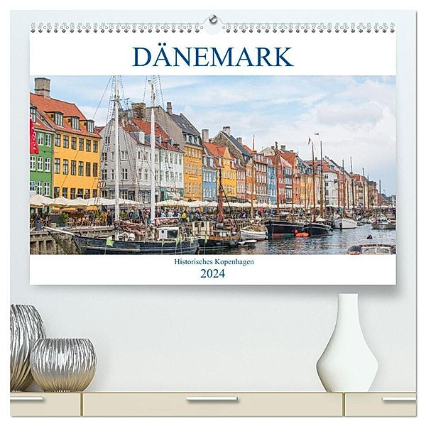 Dänemark - Historisches Kopenhagen (hochwertiger Premium Wandkalender 2024 DIN A2 quer), Kunstdruck in Hochglanz, pixs:sell