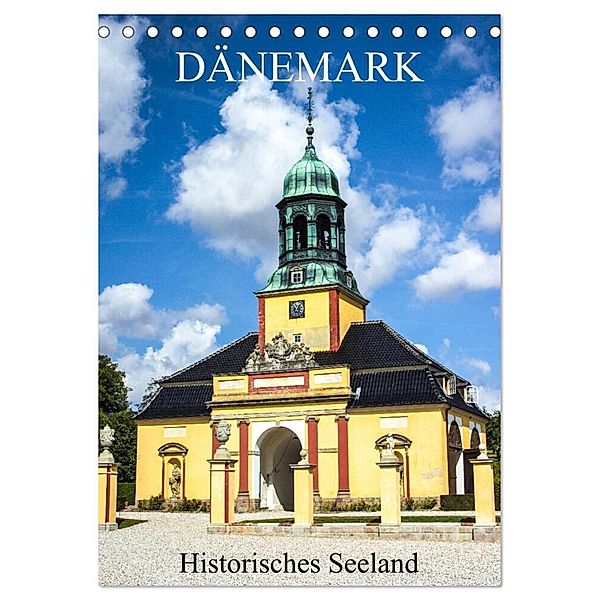 Dänemark - Historisches Seeland (Tischkalender 2024 DIN A5 hoch), CALVENDO Monatskalender, pixs:sell