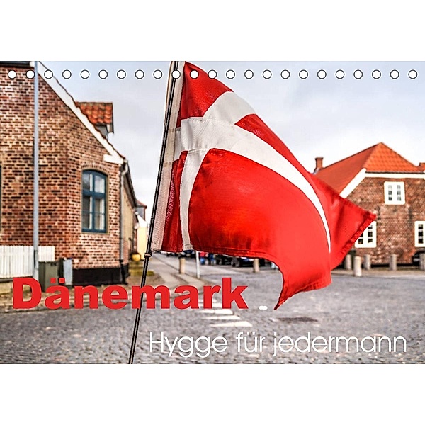 Dänemark - Hygge für jedermann (Tischkalender 2022 DIN A5 quer), DannyTchi