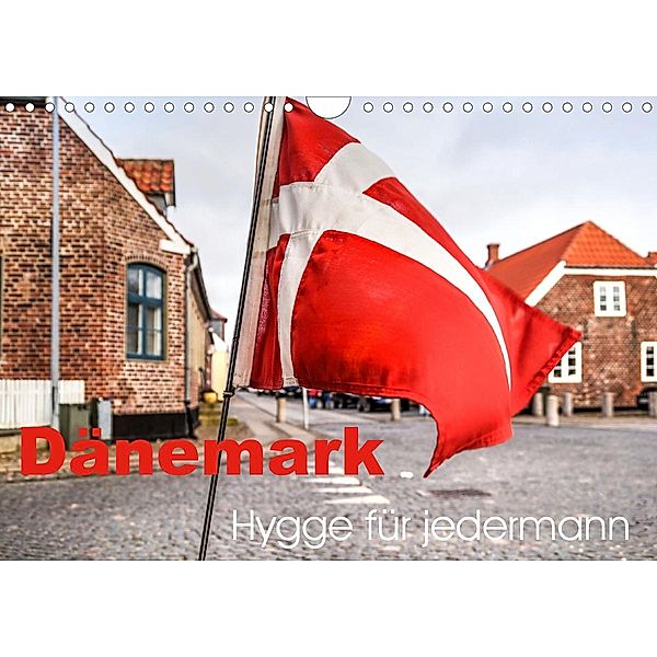 Dänemark - Hygge für jedermann (Wandkalender 2021 DIN A4 quer), DannyTchi