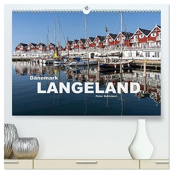 Dänemark - Insel Langeland (hochwertiger Premium Wandkalender 2024 DIN A2 quer), Kunstdruck in Hochglanz, Peter Schickert