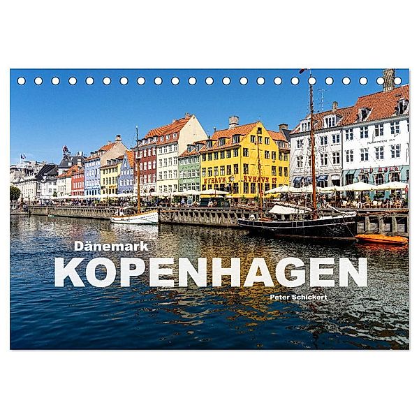 Dänemark - Kopenhagen (Tischkalender 2025 DIN A5 quer), CALVENDO Monatskalender, Calvendo, Peter Schickert