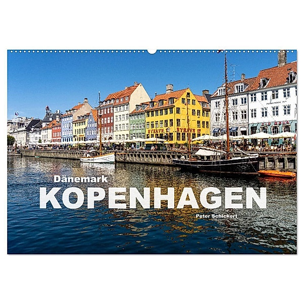 Dänemark - Kopenhagen (Wandkalender 2024 DIN A2 quer), CALVENDO Monatskalender, Peter Schickert