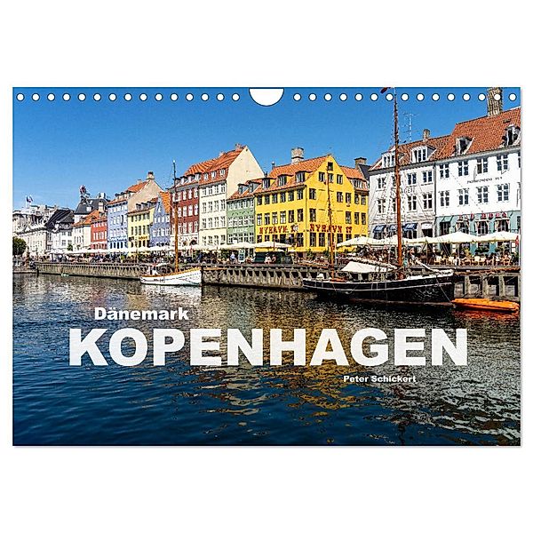 Dänemark - Kopenhagen (Wandkalender 2025 DIN A4 quer), CALVENDO Monatskalender, Calvendo, Peter Schickert