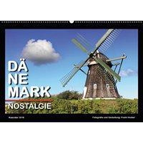 Dänemark - Nostalgie (Wandkalender 2018 DIN A2 quer), Frank Höcker