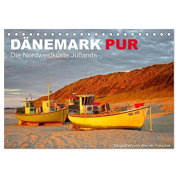Dänemark Pur (Tischkalender 2024 DIN A5 quer), CALVENDO Monatskalender, Werner Prescher