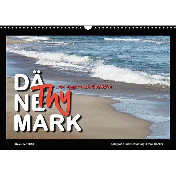 Dänemark - Thy (Wandkalender 2018 DIN A3 quer), Frank Höcker