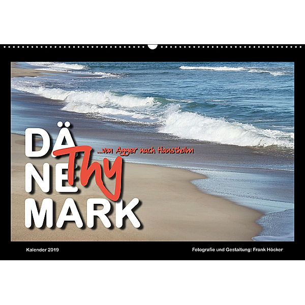 Dänemark - Thy (Wandkalender 2019 DIN A2 quer), Frank Höcker