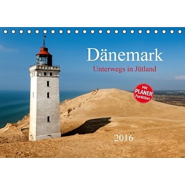 Dänemark - Unterwegs in Jütland 2016 (Tischkalender 2016 DIN A5 quer), Heinz Pompsch