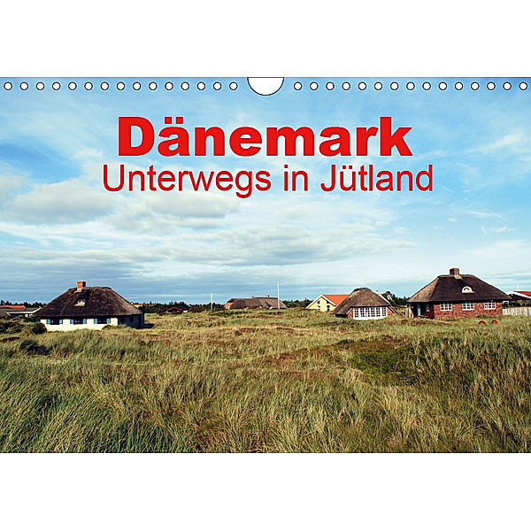 Dänemark - Unterwegs in Jütland (Wandkalender 2019 DIN A4 quer), Peter Schneider