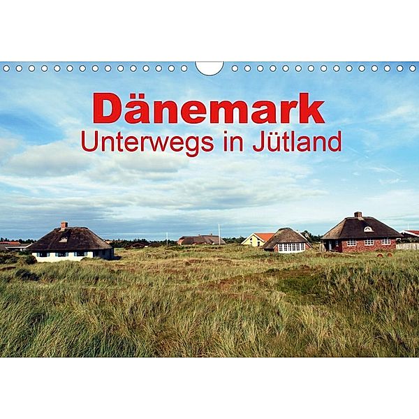 Dänemark - Unterwegs in Jütland (Wandkalender 2020 DIN A4 quer), Peter Schneider