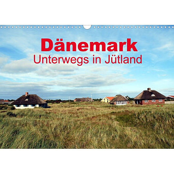 Dänemark - Unterwegs in Jütland (Wandkalender 2022 DIN A3 quer), Peter Schneider