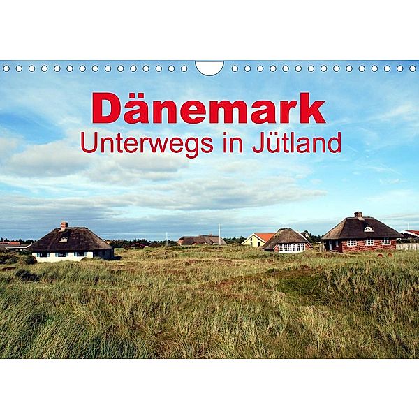 Dänemark - Unterwegs in Jütland (Wandkalender 2023 DIN A4 quer), Peter Schneider
