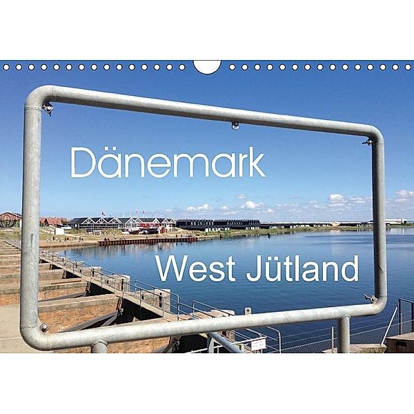 Dänemark - West Jütland (Wandkalender 2017 DIN A4 quer), fraufranz