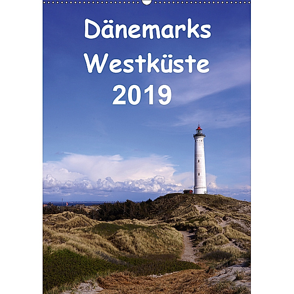 Dänemarks Westküste 2019 (Wandkalender 2019 DIN A2 hoch), Beate Bussenius
