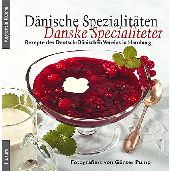 Dänische Spezialitäten - Danske Specialiteter, Dänische Spezialitäten - Danske Specialiteter, Danske Specialiteter