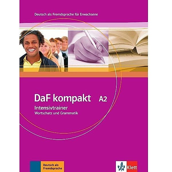 DaF kompakt: Band III/Teil 1. Lie Intensivtrainer Wortschatz und Grammatik A2