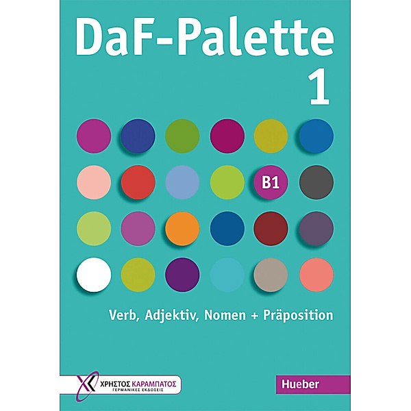 DaF-Palette 1: Verb, Adjektiv, Nomen + Präposition, Manuela Georgiakaki
