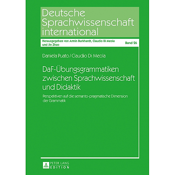 DaF-Übungsgrammatiken zwischen Sprachwissenschaft und Didaktik, Daniela Puato, Claudio Di Meola